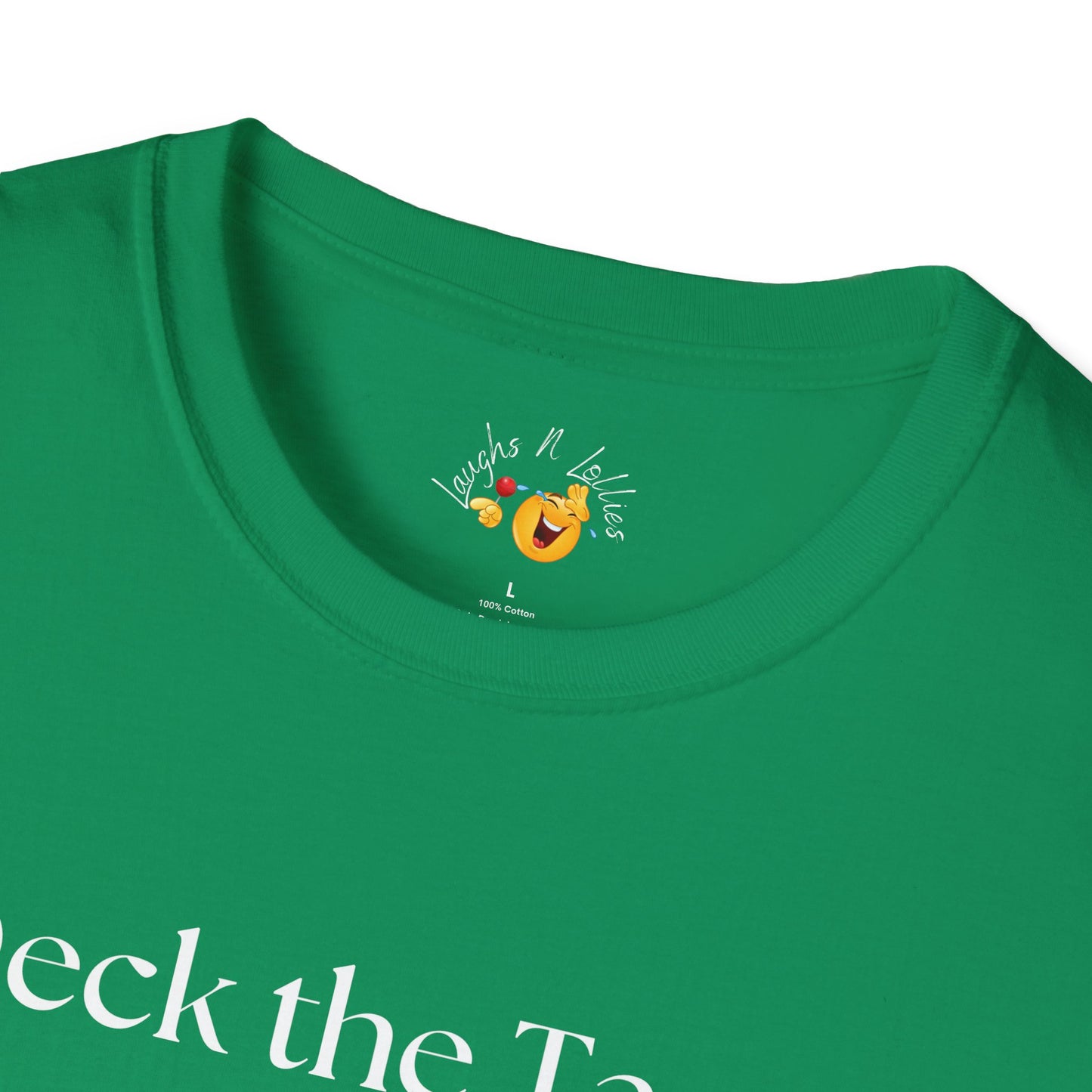 Deck the... | Soft Tee