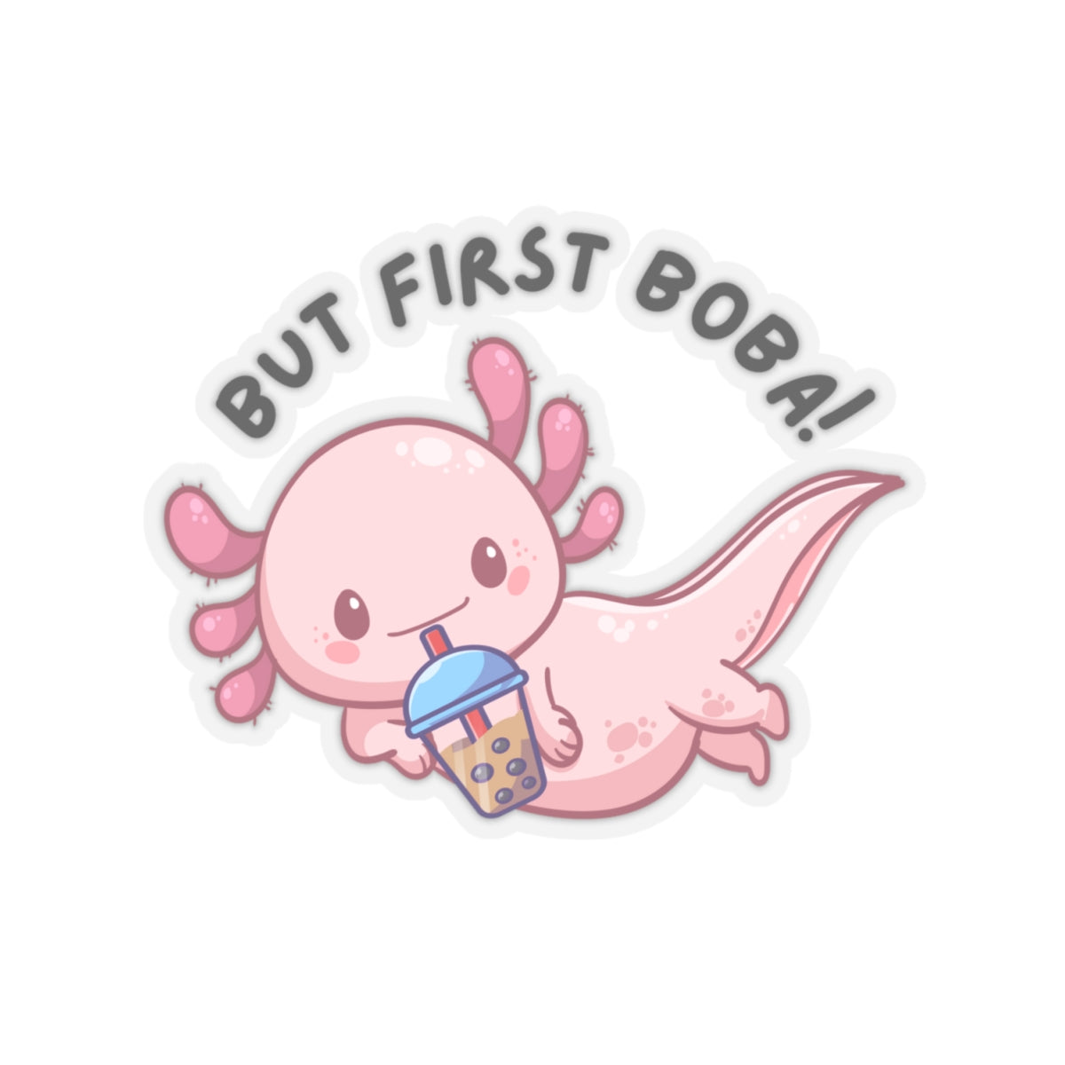 But First... | Kiss-Cut Stickers