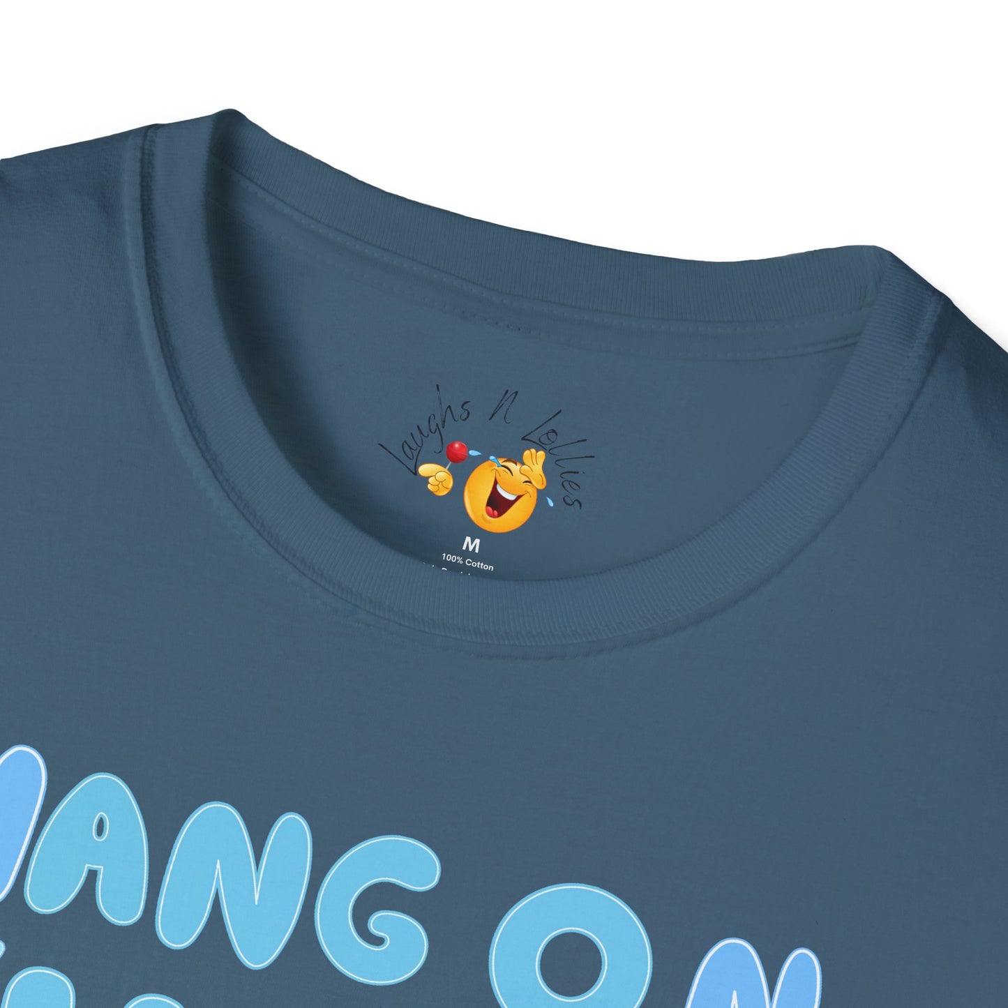 Hang on! | Soft Tee