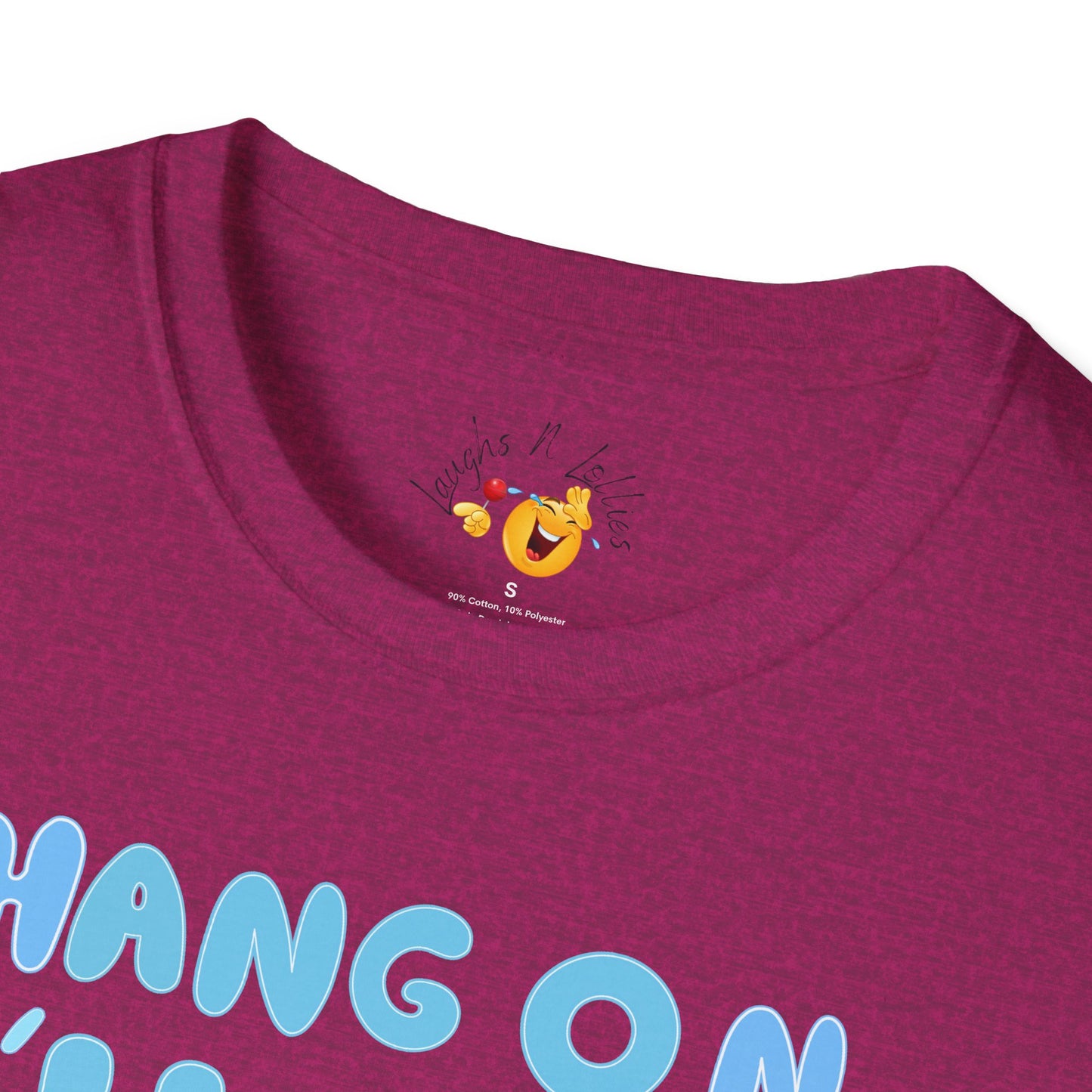 Hang on! | Soft Tee