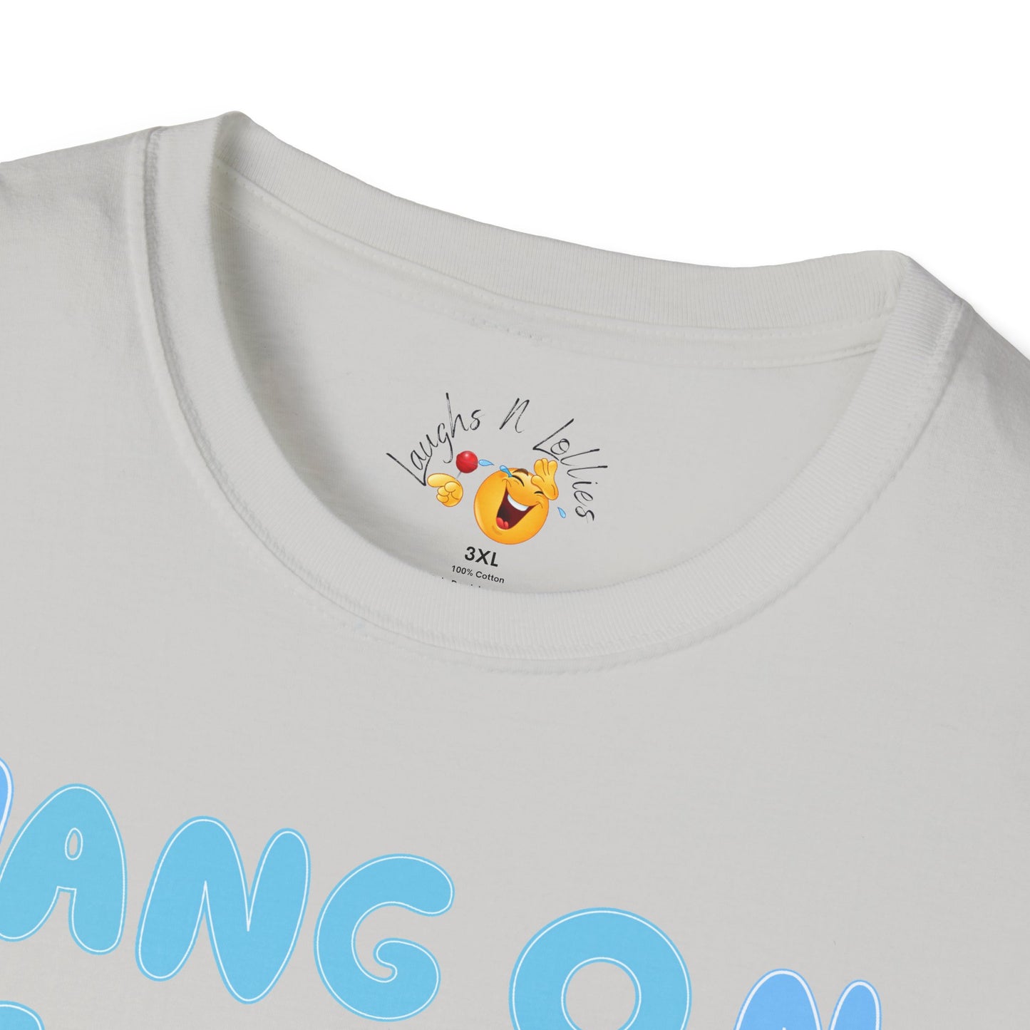 Hang on! | Soft Tee