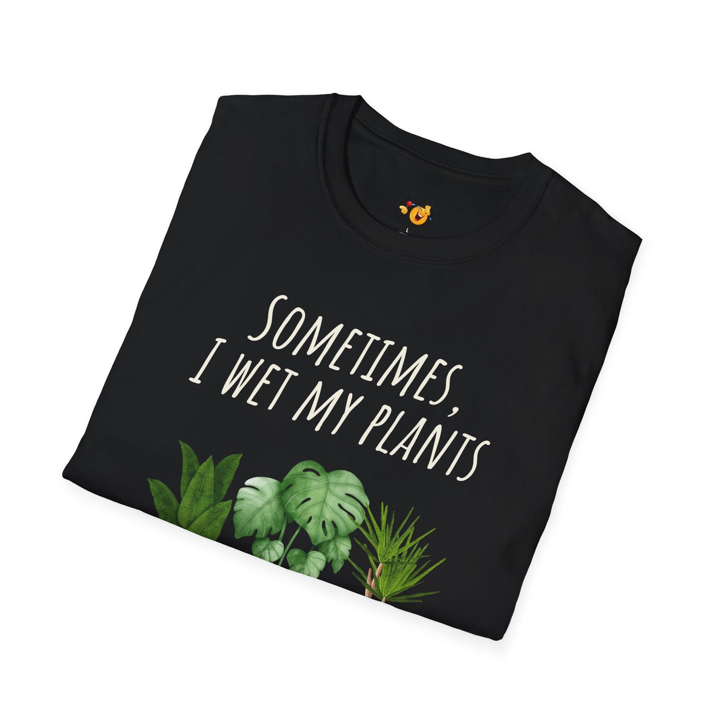 Wet My Plants | Soft Tee